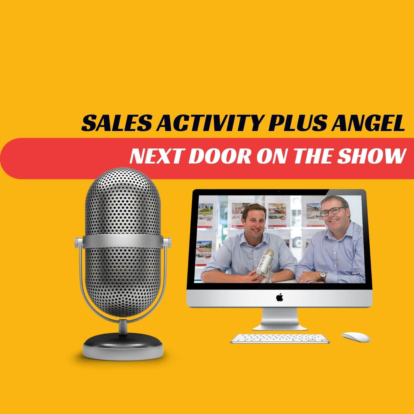 EP518 - Sales Activity and Angel Next Door on the Show